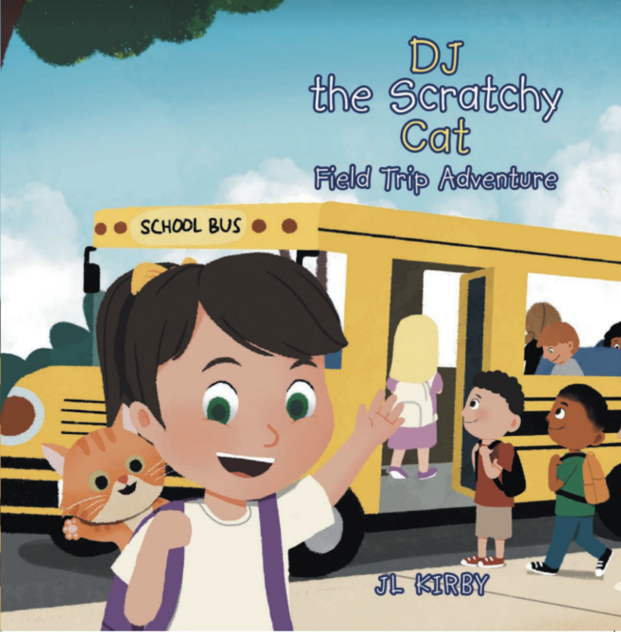 Hard cover Children’s picture book DJ the Scratchy Cat: Field Trip Adventure by JL Kirby, featuring a school bus, kids, and animals.